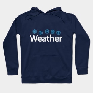 Cold weather artistic typography design Hoodie